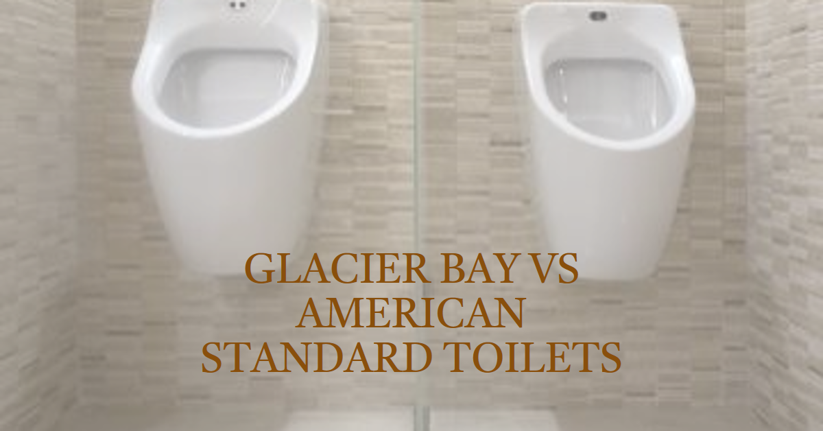 Glacier Bay vs American Standard Toilets An InDepth Comparison for 2024